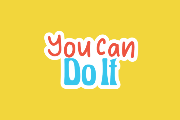 Back to School Sticker You Can Do It: Graphics & Crafts