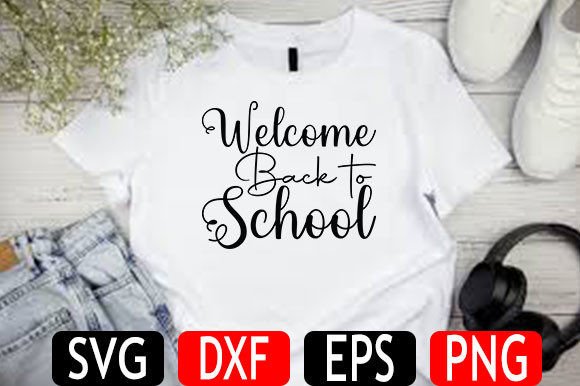 Back to School SVG Design, Welcome Back Graphics