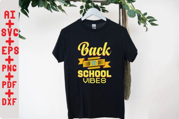 Back to School Vibes SVG T-Shirt Graphics