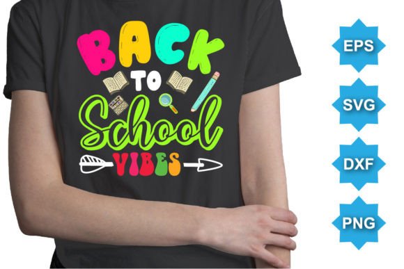 Back to School Vibes Typography T-Shirt Graphics