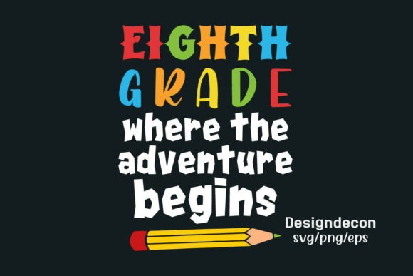 Eighth Grade Back to School T-shirt Svg Graphics and Crafts