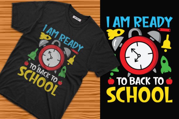 I Am Ready to Back to School Tee Design